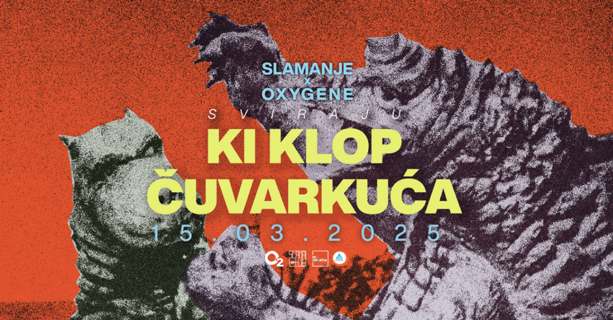Slamanje x Oxygene: Ki Klop + čuvarkuća 