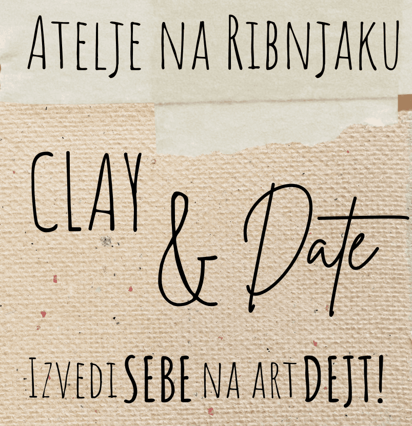 Valentinovska art radionica Clay(&)Date 